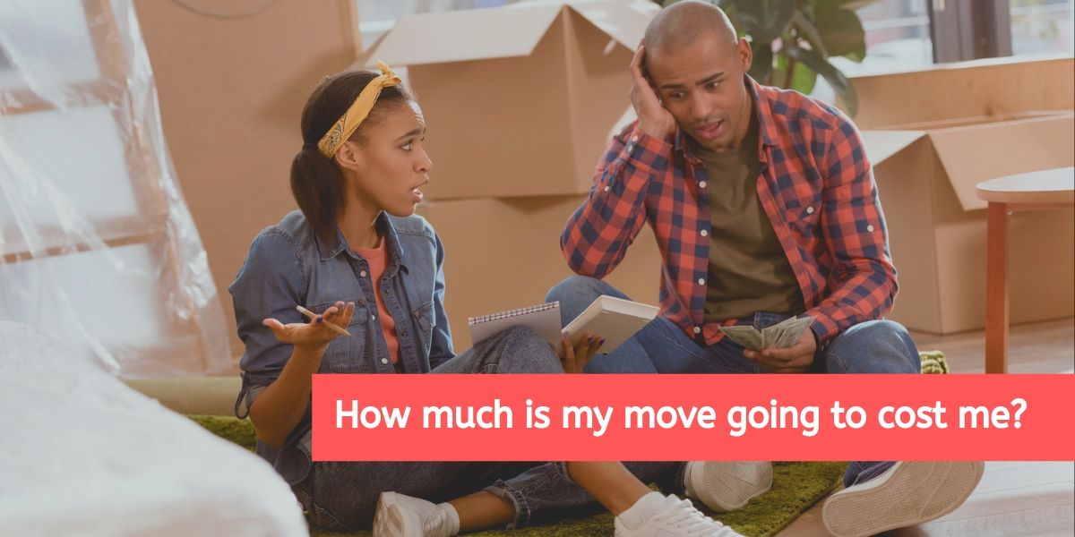 How much is my move going to cost me